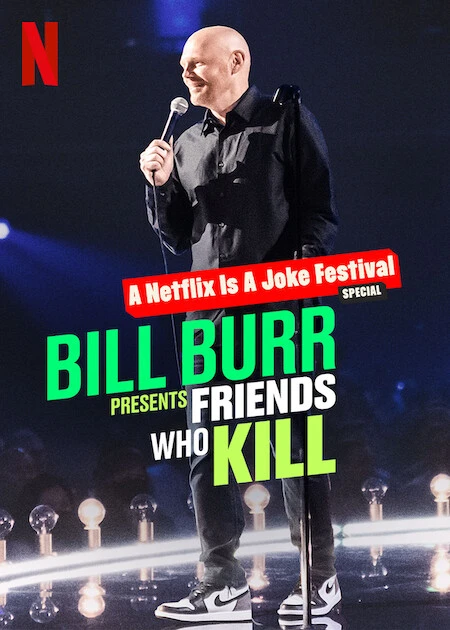 Watch Movie Bill Burr Presents Friends Who Kill