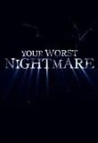 Your Worst Nightmare Season 4 123Movies
